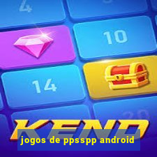 jogos de ppsspp android